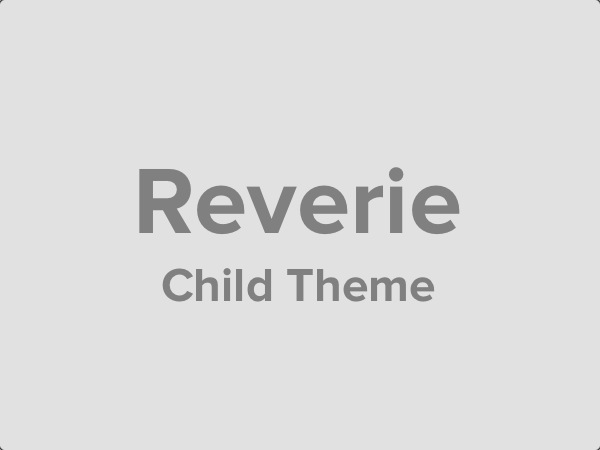 Reverie Child Theme on Github Now
